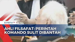 Sidang Lanjutan Eliezer, Ahli Filsafat: Perintah dalam Komando Sulit Dibantah