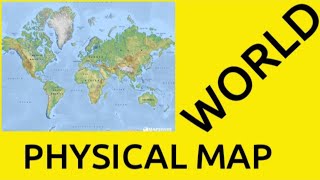 WORLD PHYSICAL MAP explained arhn global