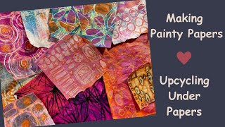 Making Painty Papers - Upcycling Under Papers