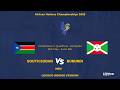 SOUTH SUDAN VS BURUNDI | CAVB ZONE 5 QUALIFIERS 2026 | MEN