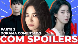 A LIÇÃO PARTE 2 DORAMA NETFLIX COMENTADO - THE GLORY