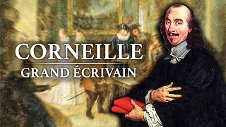 Pierre Corneille - Grand Ecrivain (1606-1684)