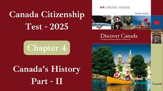 Canadian Citizenship Test 2025 | Ch 4 Canada’s History (Part 2) | Prepare for Citizenship | Video 7