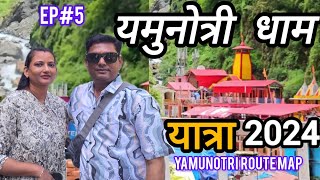 Yamunotri Yatra 2024 | Chardham yatra part-5 | Yamunotri trek | Yamunotri Dham Darshan & History