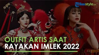 Sederet Potret Outfit Artis saat Rayakan Imlek 2022, Ada Celine Evangelista hingga Sarwendah