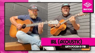 Iration - IRL (Acoustic)