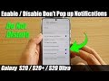 Galaxy S20/S20+: How to Enable / Disable Don't Pop up Notifications in Do Not Disturb