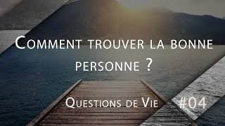 Comment trouver la bonne personne ? - QDV#04