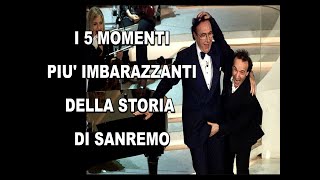 TOP 5 Momenti più imbarazzanti di Sanremo