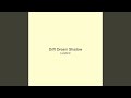 Drift Dream Shadow