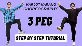 3 Peg Harjot Narang Dance Choreography Tutorial | 3 Peg Dance Tutorial