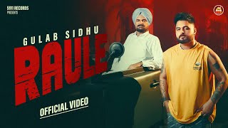 RAULE | (Official Video) | Gulab Sidhu | PS Chauhan | N Vee | Latest Punjabi Song  | 5911 Records