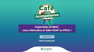 Explorando el DMAC como Alternativa al Taller EGAP en PIFLE-I