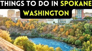12 things to do in Spokane Washington [Bucket list Places]