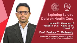 Lecture 25: Measure of Variation- r2, R2, Adjusted R2, Pseudo R2