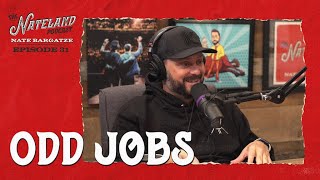 Nateland | Ep #31 - Odd Jobs