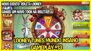 LOONEY TUNES MUNDO INSANO RPG, NOVO EVENTO ROLETA LOONEY E GANHANDO UM NOVO TOON!!! #13