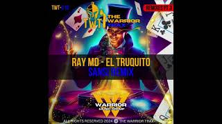 Ray MD - El Truquito (Sansi Remix)