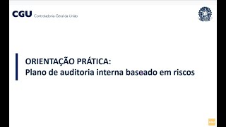 Live CONACI - Orientação Prática: Planejamento da unidade de auditoria com base em riscos