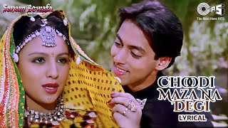 Choodi Maza Na Degi - Lyrical | Salman Khan, Chandni | Sanam Bewafa | Lata Mangeshkar | 90's Hits