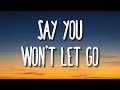 James Arthur - Say You Won't Let Go (Lyrics)