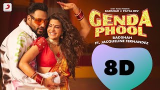 Genda phool - Badshah | New Hindi Song | Lal genda phool | Jaquelin fernandez | 8D Song