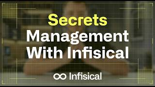 Infisical: a Complete Guide to Secrets Management