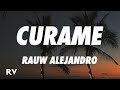 Rauw Alejandro - Curame (Letra/Lyrics)