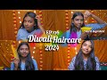 Diwali HAIRCARE✨️ EP:06 | My Simple haircare routine | Oiling | Shampoo & conditioner