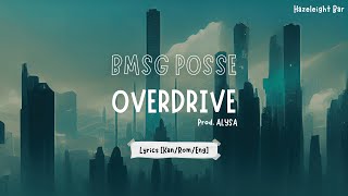 BMSG POSSE/OVERDRIVE Prod. ALYSA Lyrics [Kan/Rom/Eng]