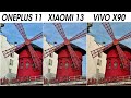 OnePlus 11 vs Xiaomi 13 vs Vivo X90 Camera Test