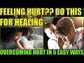 What To Do When Someone Hurts You Emotionally | How To React When Someone Hurts You Deeply