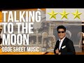 Oboe Sheet Music: How to play Talking To The Moon by Bruno Mars