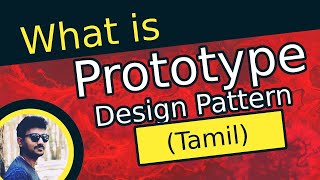 What is Prototype Design Pattern? in Tamil | Prototype Design Pattern Examples in Tamil