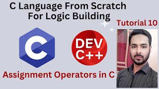 Tutorial 10: Assignment Operators in C