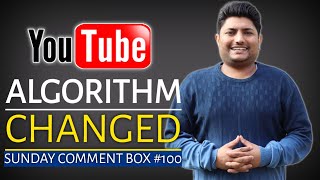 YouTube Algorithm Change | Sunday Comment Box#100
