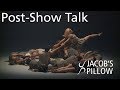 Post-Show Talk: Compañía Sharon Fridman | Jacob's Pillow Dance Festival 2018