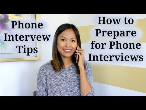 Phone Interview Tips - How to Prepare for a Phone Interview Phone Interview Tips - How to Prepare for a Phone Interview