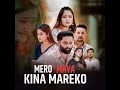 mero maya kina mareko