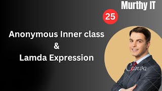 25. Anonymous Inner Class VS Lambda Expression