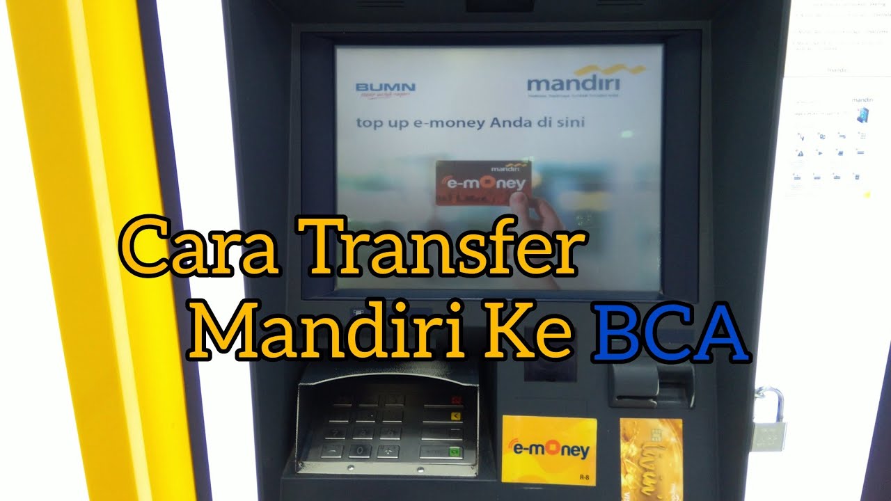 CARA TRANSFER MANDIRI KE BCA CEPAT DAN MUDAH LANGSUNG MASUK - YouTube