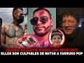 Mira quién m4tÓ a FARRUKO POP 💔 Qana Gladys CULP4BLES Pablo Canelo lo confirma