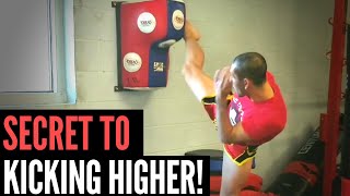 HOW TO DO A HIGH KICK - SECRET TO KICKING HIGHER