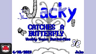 [Weekly Topic: Butterflies] Jacky Catches A Butterfly!