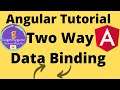 # 7 Angular Tutorial | Angular Two Way Data Binding