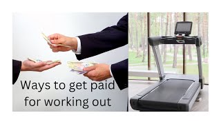 How I Workout On My Treadmill and Get Paid