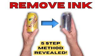 Remove ink from soda cans: In just 5 SIMPLE steps!