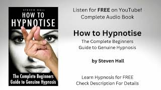 🌀 How to Hypnotise 🌀 by Steven Hall (Complete Audio Book) - Beginners Guide to Genuine hypnosis