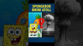 SpongeBob’s Nuclear Origins – Bikini Atoll Theory