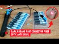 Cara Pasang Fast Connector Fiber Optic Anti Gagal